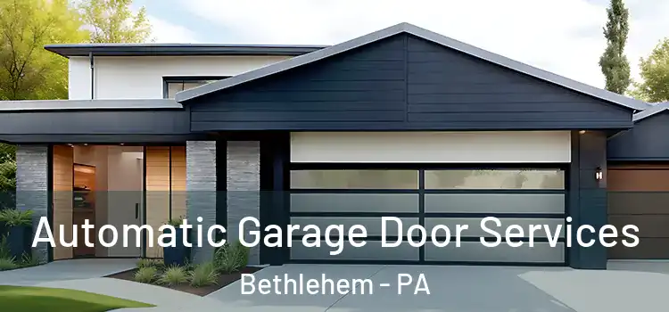  Automatic Garage Door Services Bethlehem - PA