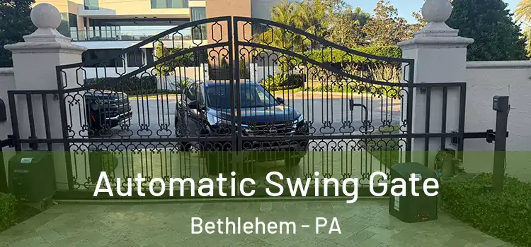  Automatic Swing Gate Bethlehem - PA