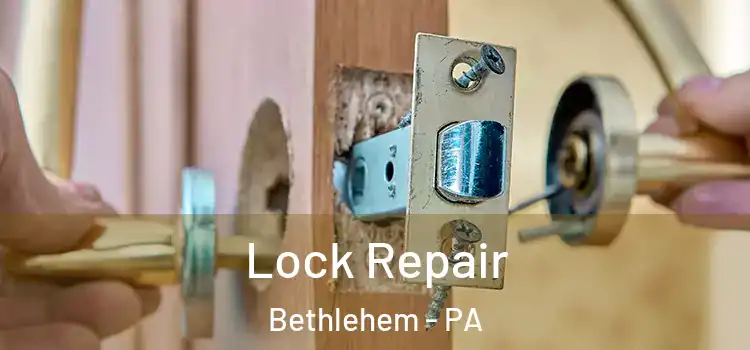  Lock Repair Bethlehem - PA