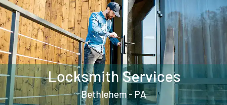  Locksmith Services Bethlehem - PA