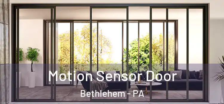  Motion Sensor Door Bethlehem - PA