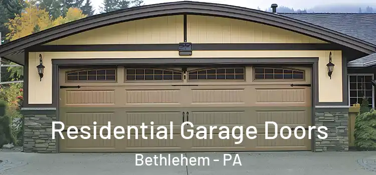  Residential Garage Doors Bethlehem - PA