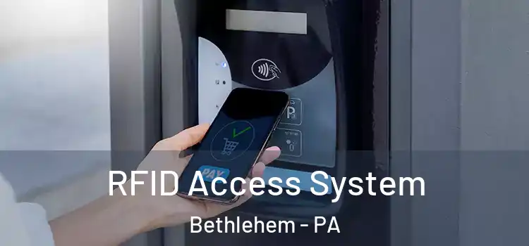  RFID Access System Bethlehem - PA
