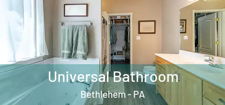  Universal Bathroom Bethlehem - PA